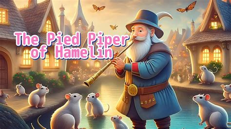  The Pied Piper of Hamelin - A Magical Tale Exploring the Perils of Broken Promises!